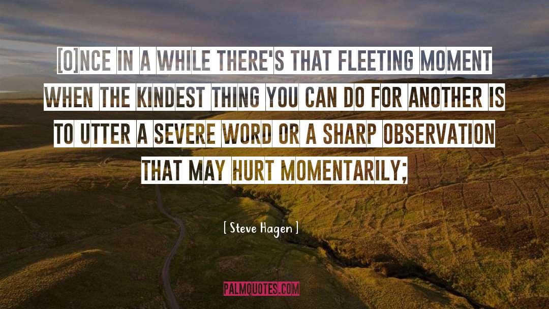 Kindest quotes by Steve Hagen