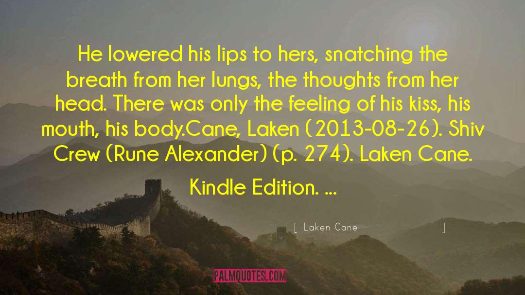 Kindle quotes by Laken Cane