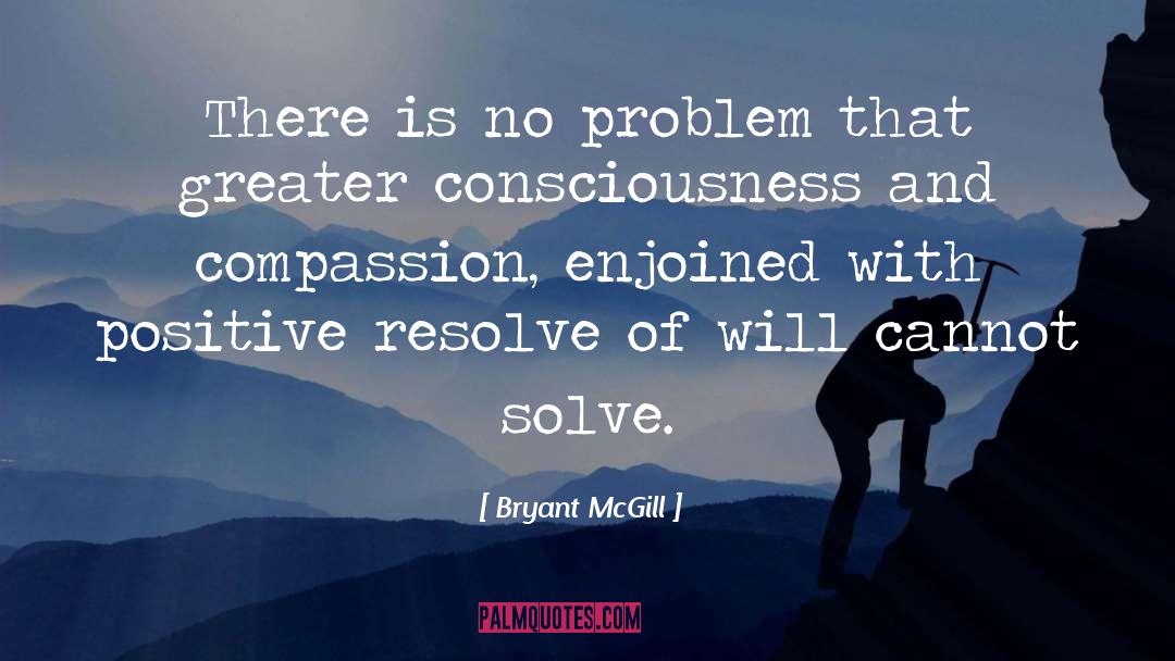 Kindness And Compassion quotes by Bryant McGill