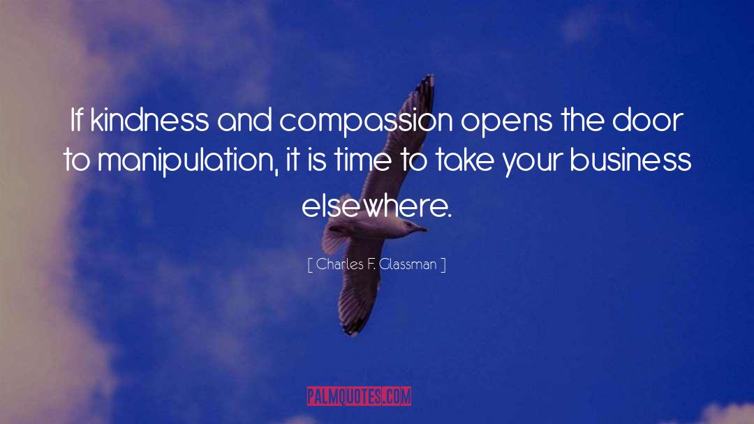 Kindness And Compassion quotes by Charles F. Glassman