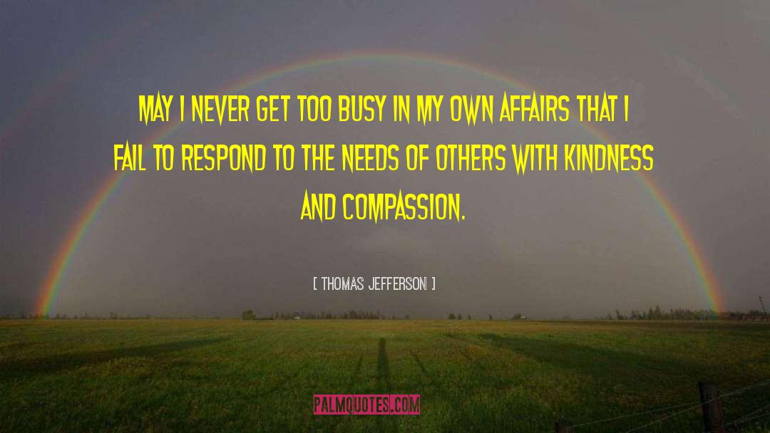 Kindness And Compassion quotes by Thomas Jefferson