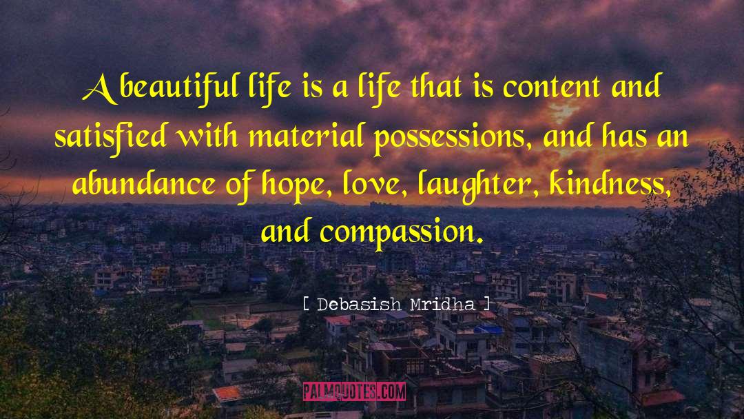 Kindness And Compassion quotes by Debasish Mridha