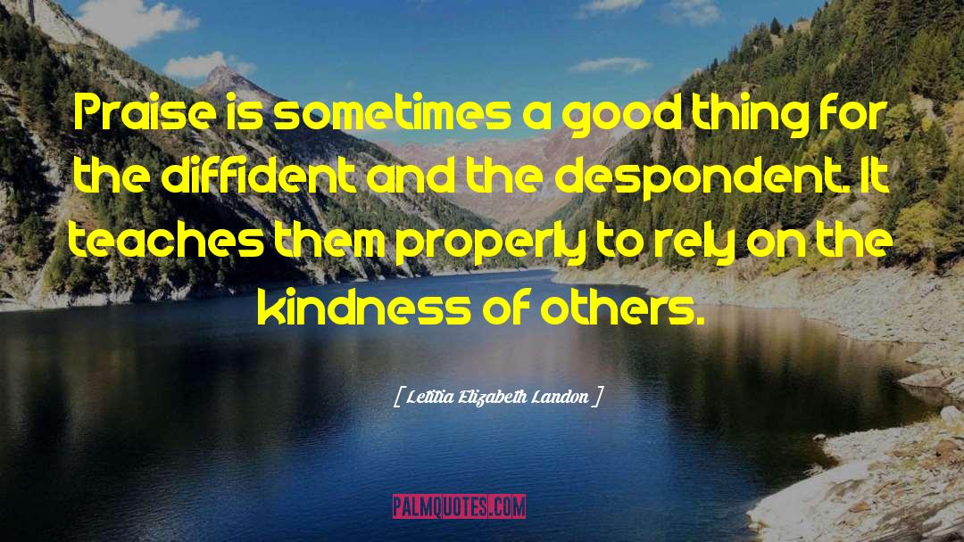 Kindness And Compassion quotes by Letitia Elizabeth Landon