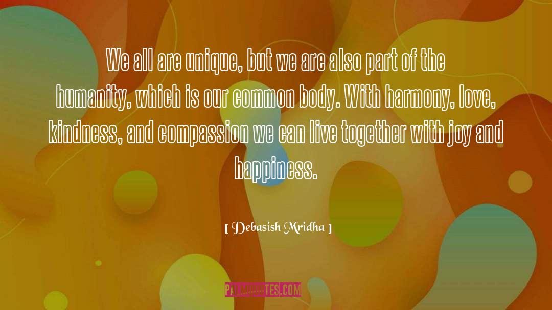 Kindness And Compassion quotes by Debasish Mridha