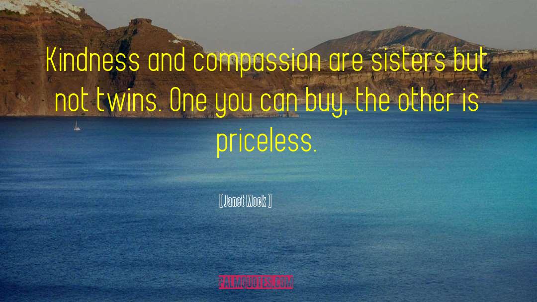 Kindness And Compassion quotes by Janet Mock