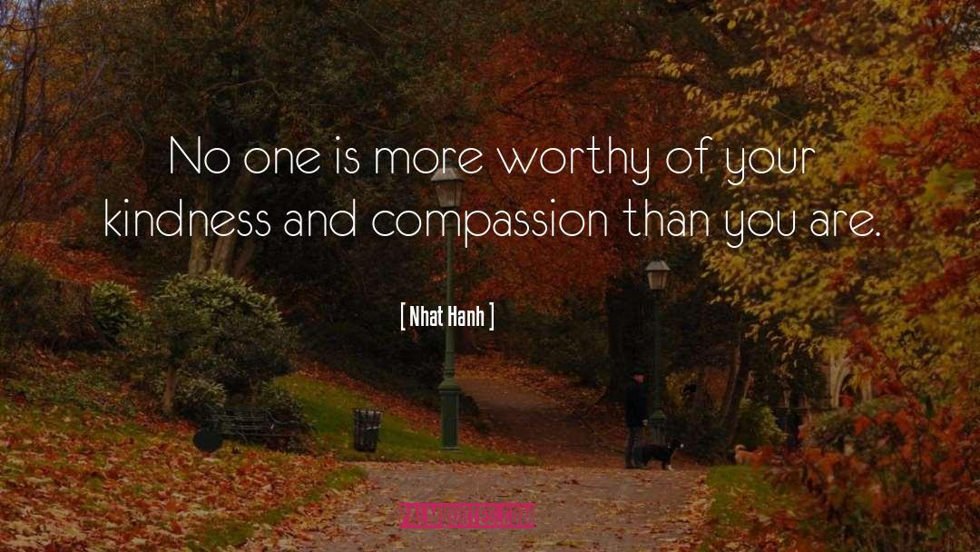 Kindness And Compassion quotes by Nhat Hanh