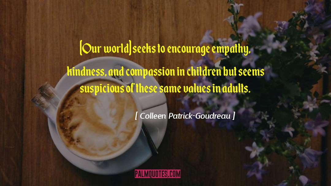 Kindness And Compassion quotes by Colleen Patrick-Goudreau