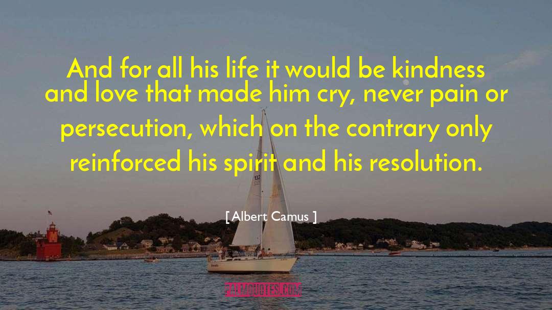 Kindness And Love quotes by Albert Camus