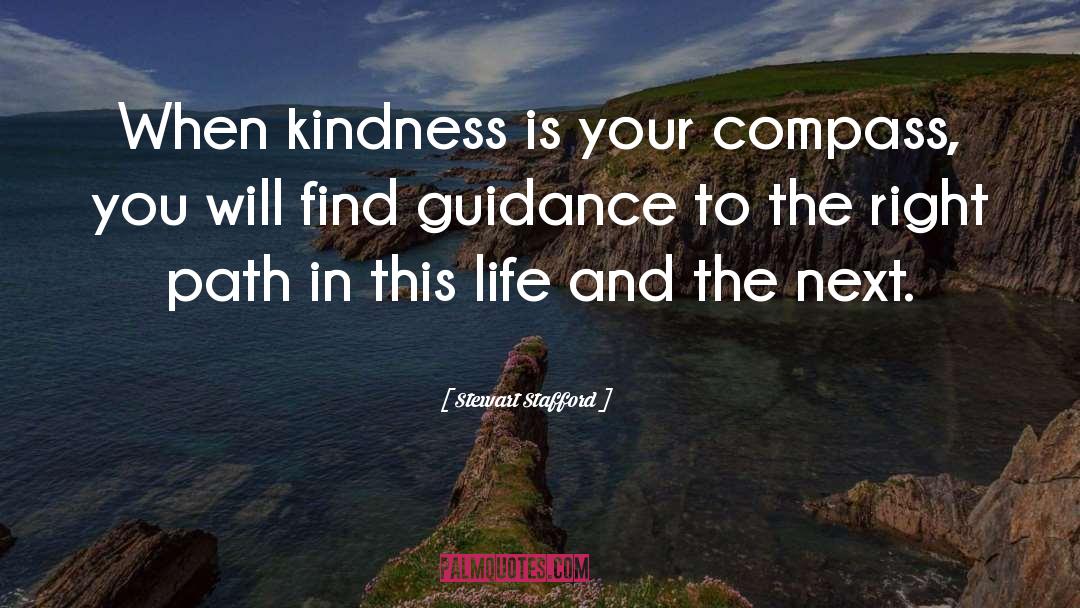 Kindness Compassion quotes by Stewart Stafford