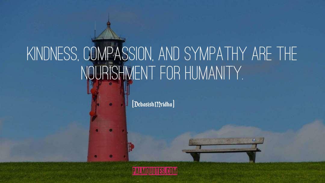 Kindness Compassion quotes by Debasish Mridha