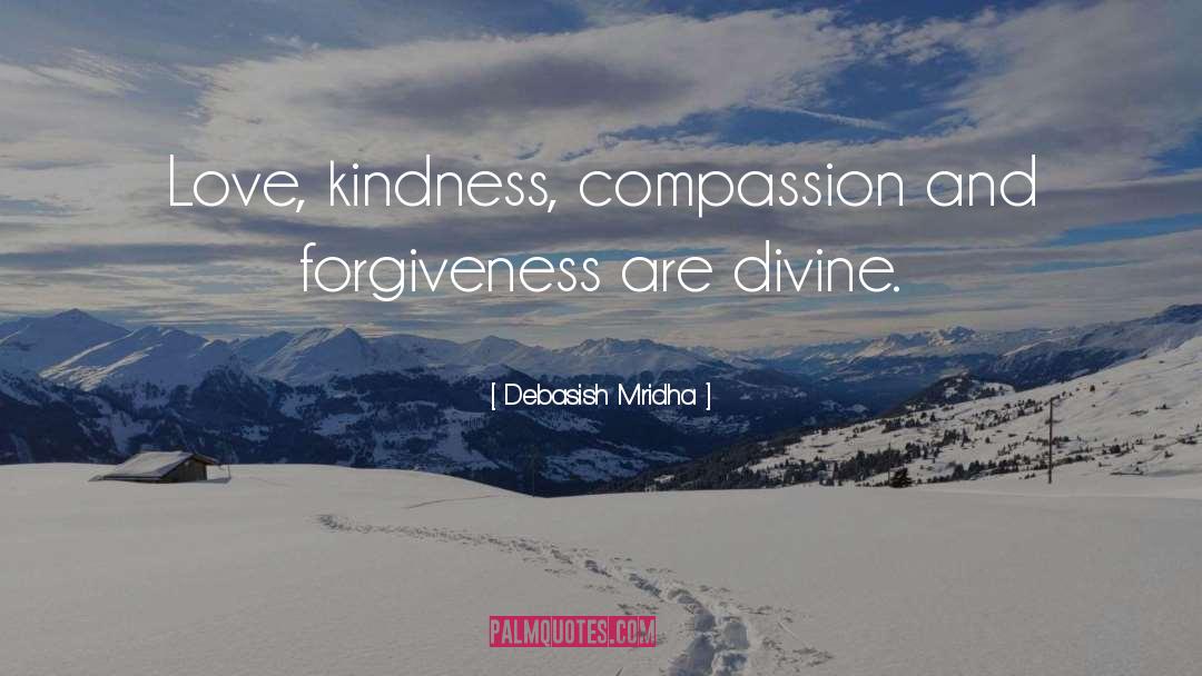 Kindness Compassion quotes by Debasish Mridha