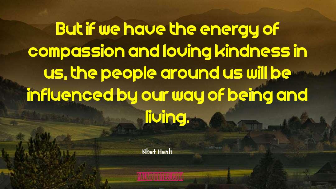 Kindness Compassion quotes by Nhat Hanh