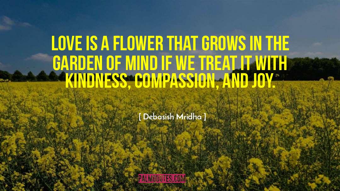 Kindness Compassion quotes by Debasish Mridha