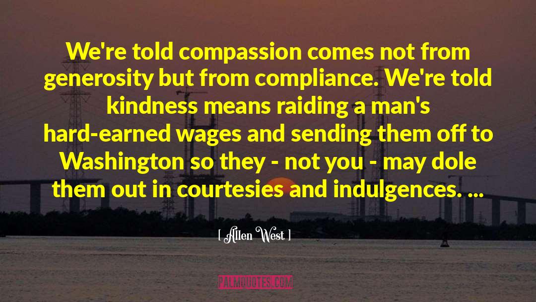 Kindness Compassion quotes by Allen West