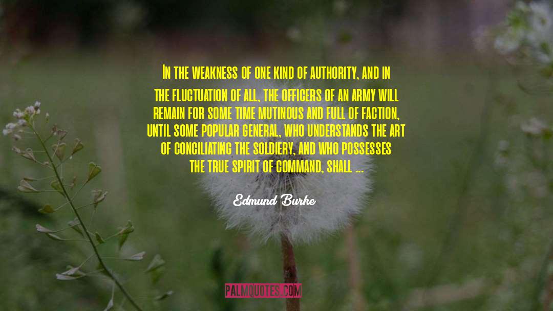 Kindness For Weakness quotes by Edmund Burke