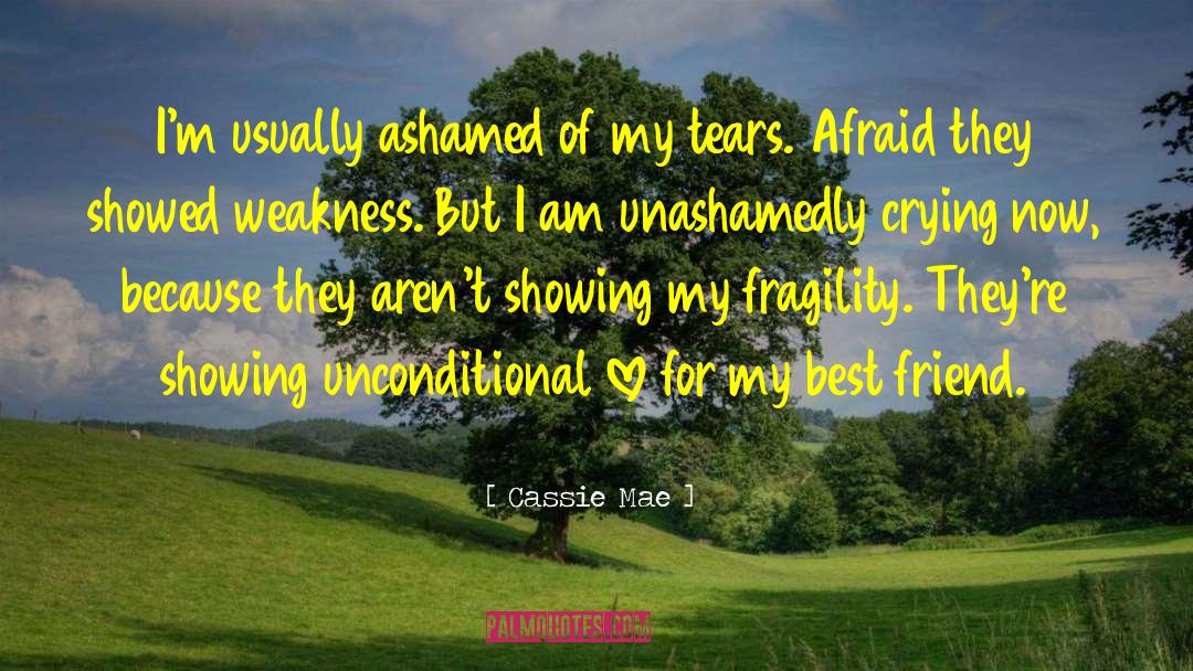 Kindness For Weakness quotes by Cassie Mae