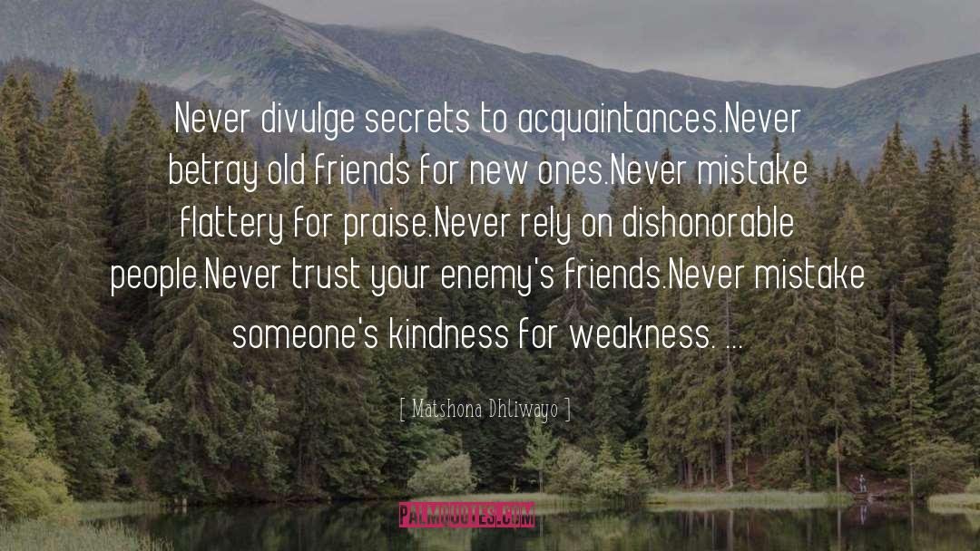 Kindness For Weakness quotes by Matshona Dhliwayo