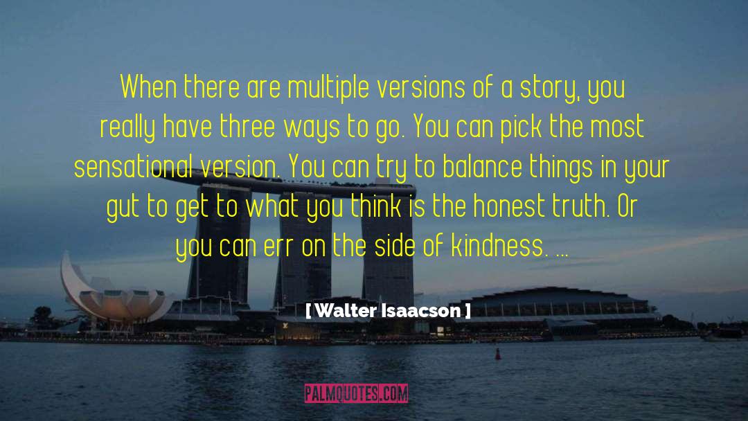 Kindness Generosity quotes by Walter Isaacson