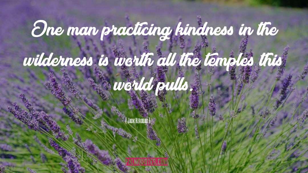 Kindness Is Soft quotes by Jack Kerouac
