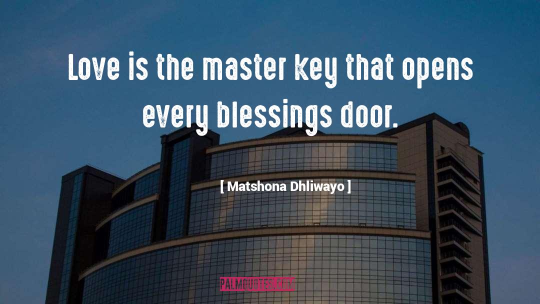 Kindness Is The Master Key quotes by Matshona Dhliwayo