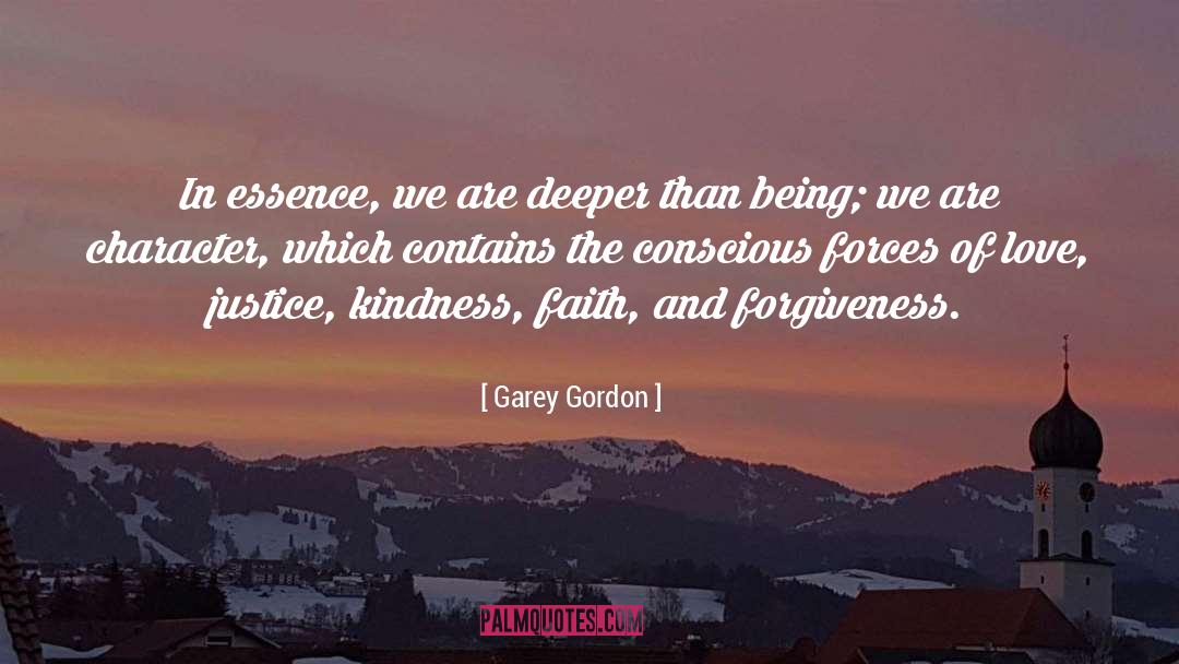 Kindness Justice Author quotes by Garey Gordon