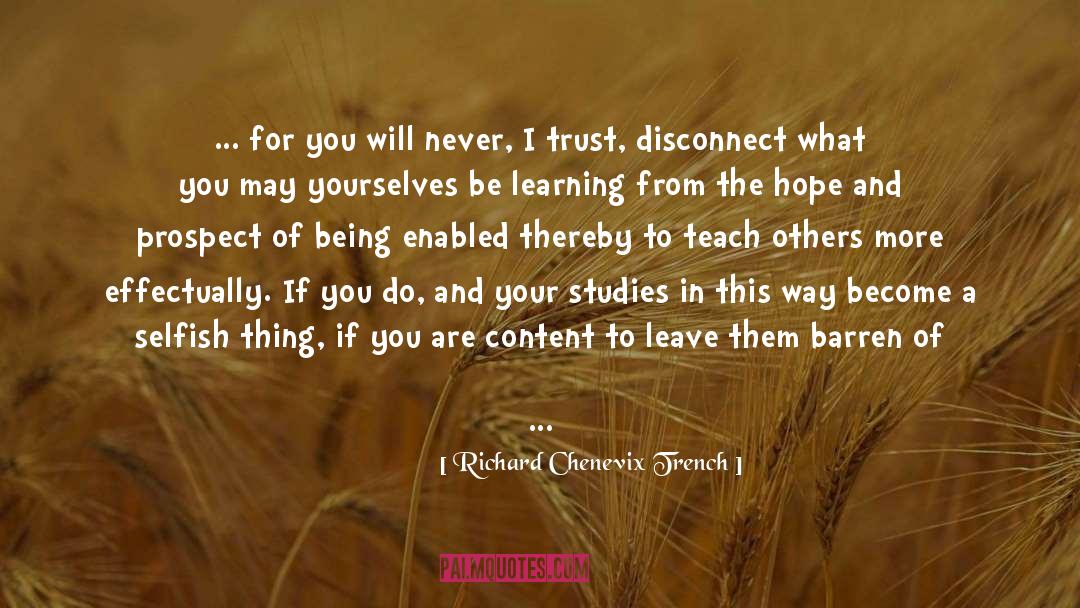 Kindness To Others quotes by Richard Chenevix Trench