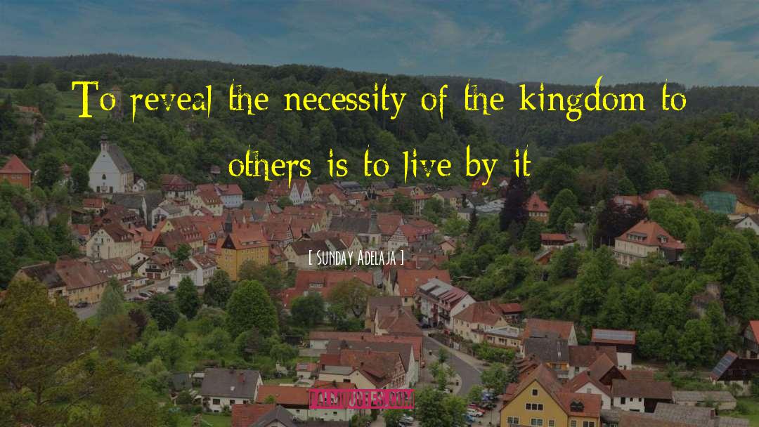 Kindness To Others quotes by Sunday Adelaja