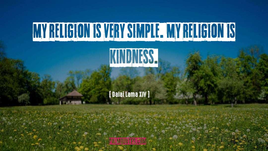 Kindness Yogibhajan quotes by Dalai Lama XIV