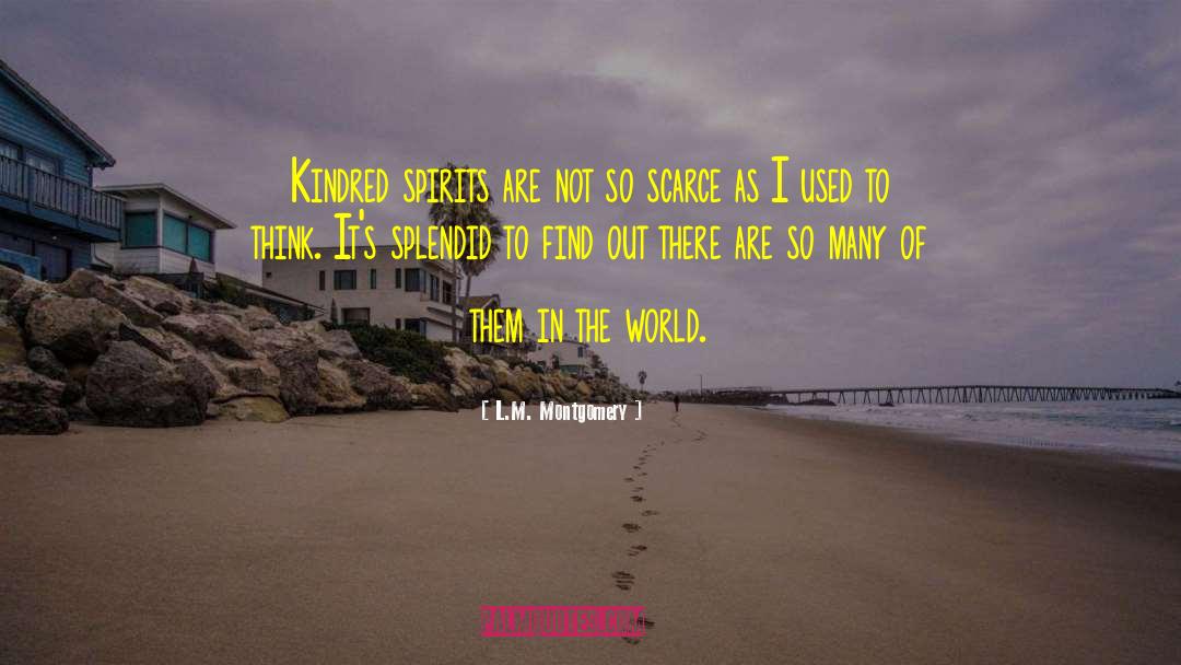 Kindred Spirits quotes by L.M. Montgomery