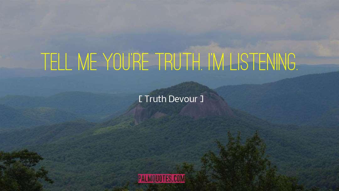 Kindred Spirits quotes by Truth Devour
