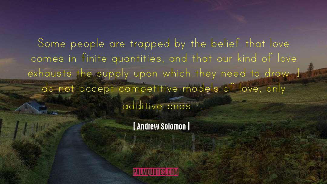 Kinds Of Love quotes by Andrew Solomon