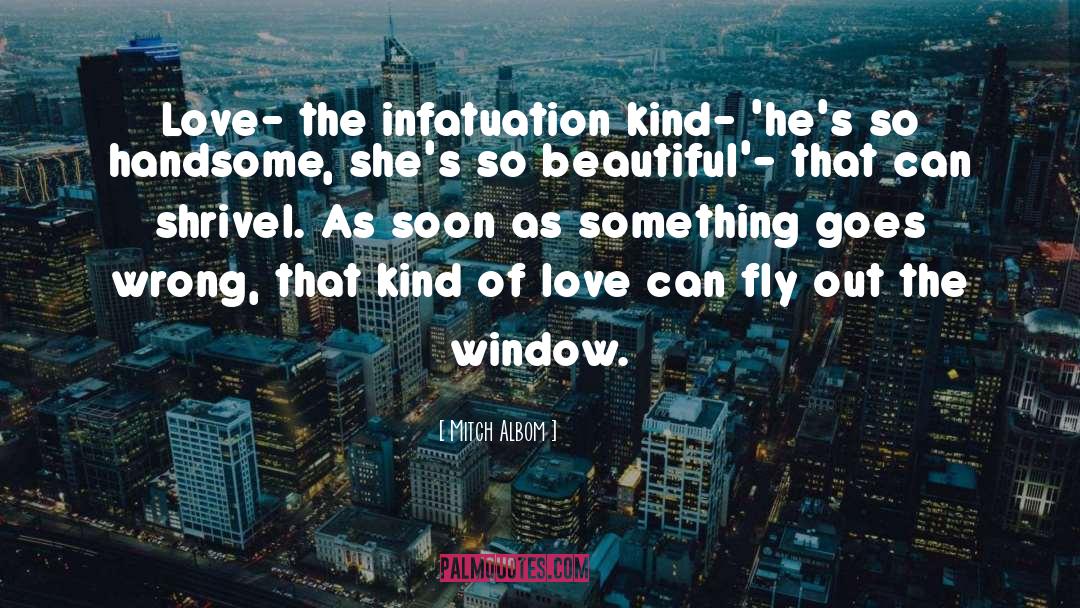 Kinds Of Love quotes by Mitch Albom