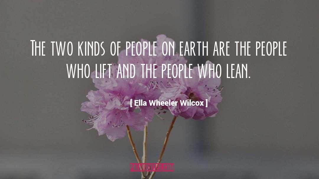 Kinds Of People quotes by Ella Wheeler Wilcox