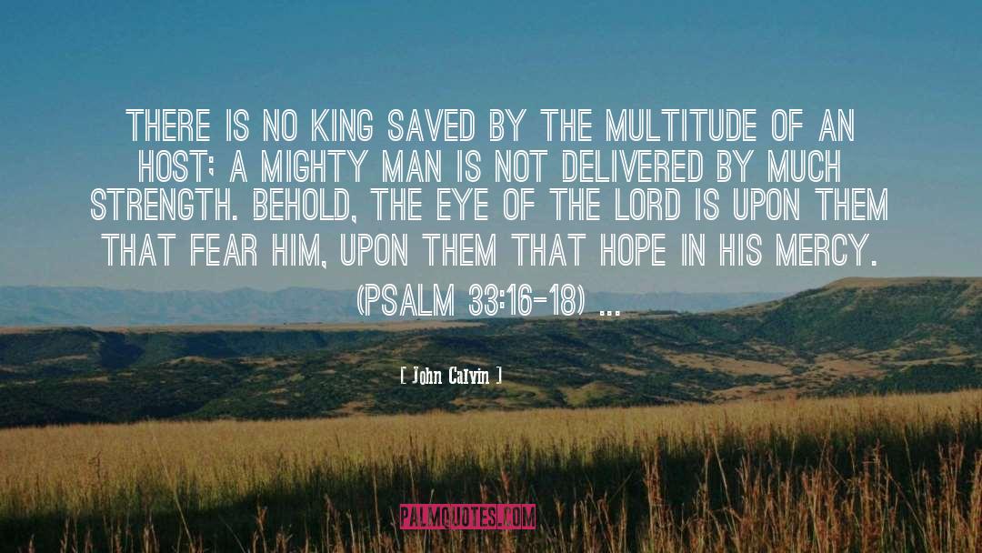 King Abdullah quotes by John Calvin