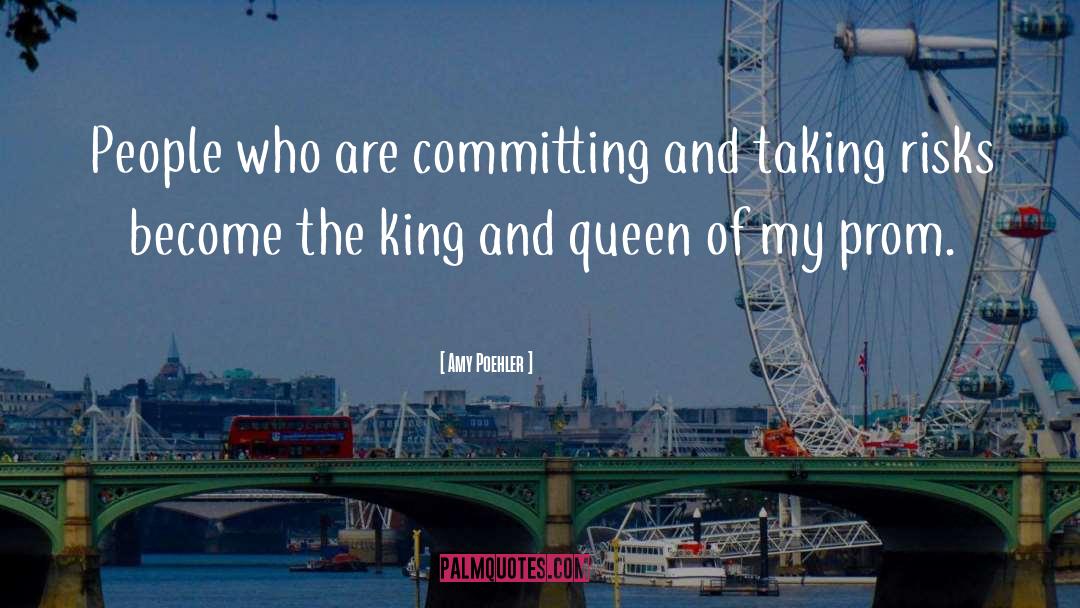 King And Queen quotes by Amy Poehler