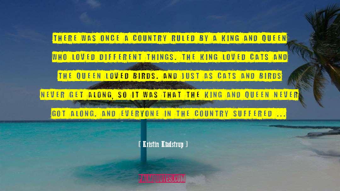 King And Queen quotes by Kristin Kladstrup
