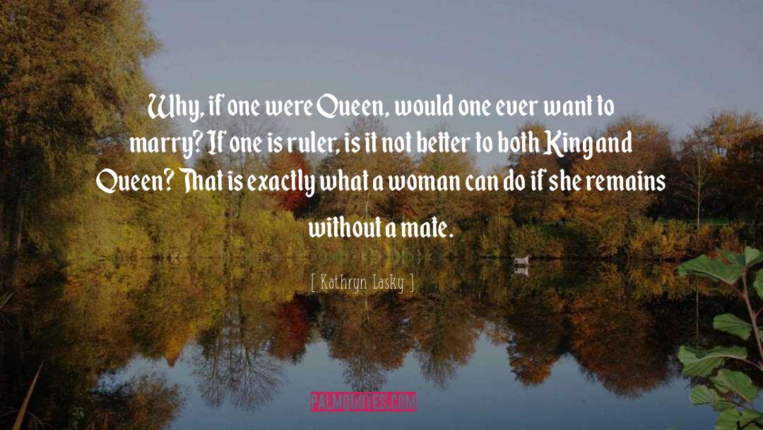 King And Queen quotes by Kathryn Lasky