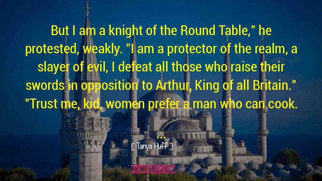 King Feisal quotes by Tanya Huff