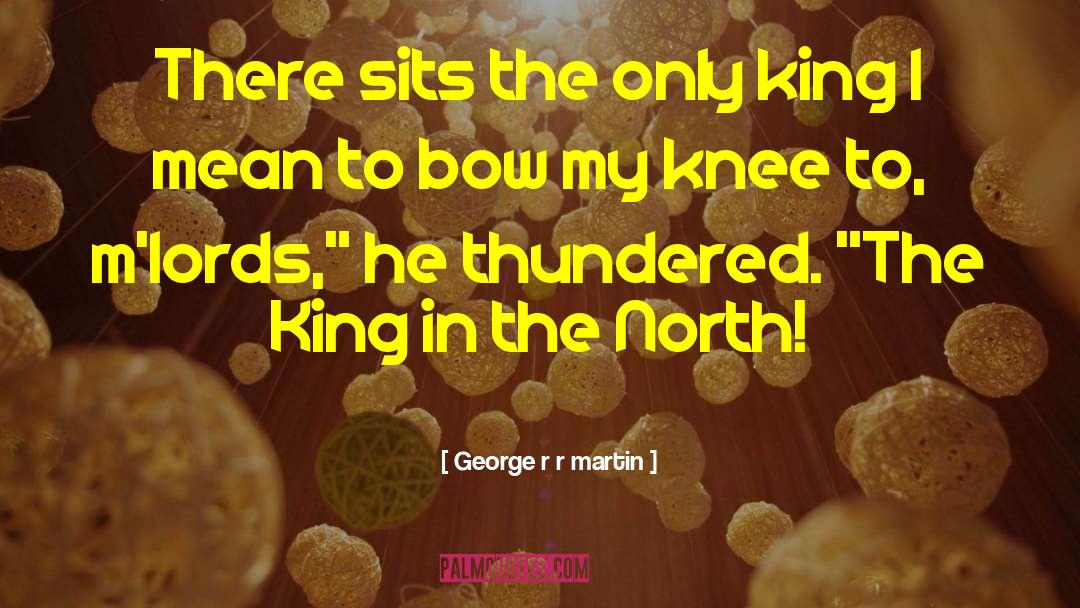 King George Iii quotes by George R R Martin