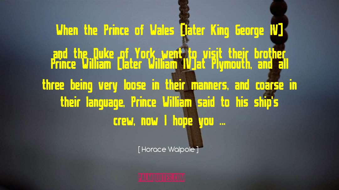 King George quotes by Horace Walpole