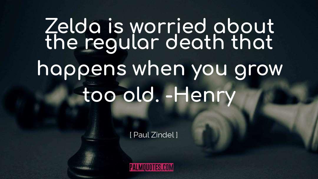 King Henry quotes by Paul Zindel