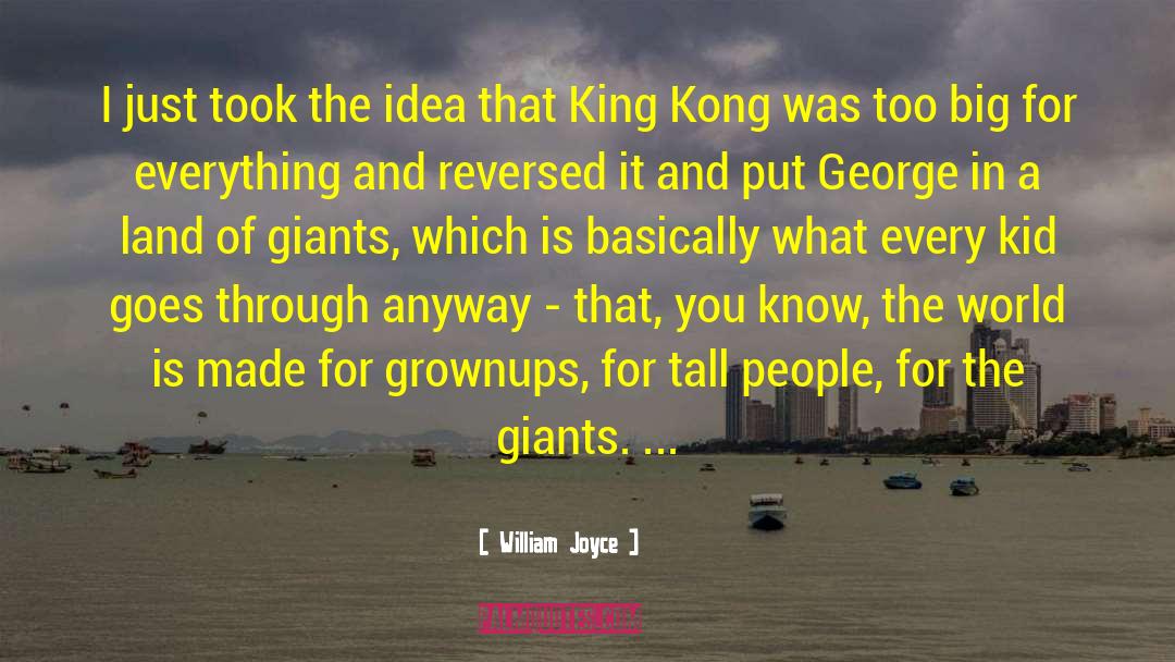 King Kong quotes by William Joyce
