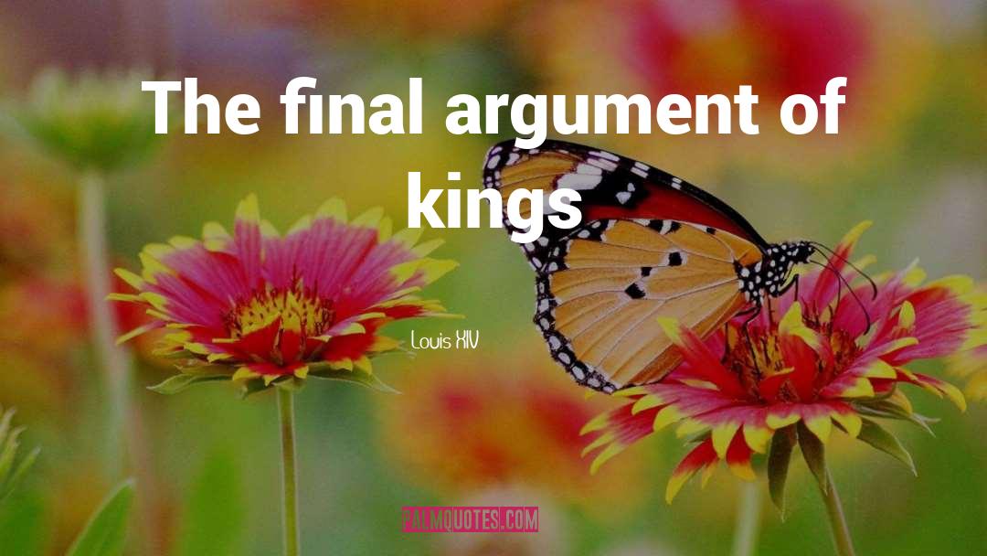 King Louis Xiv quotes by Louis XIV