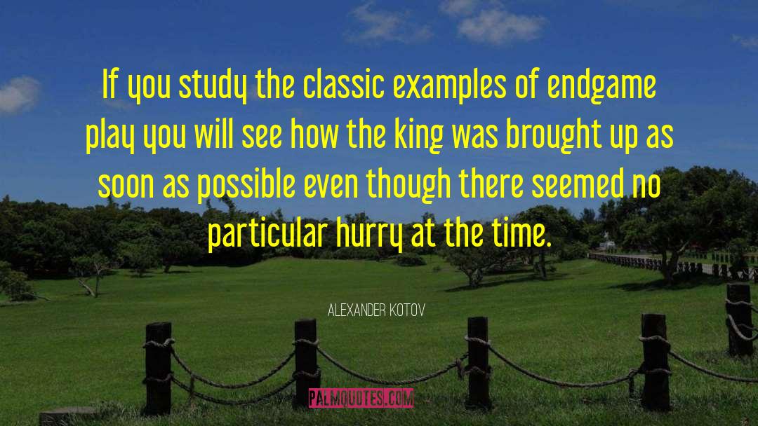 King Mesa quotes by Alexander Kotov