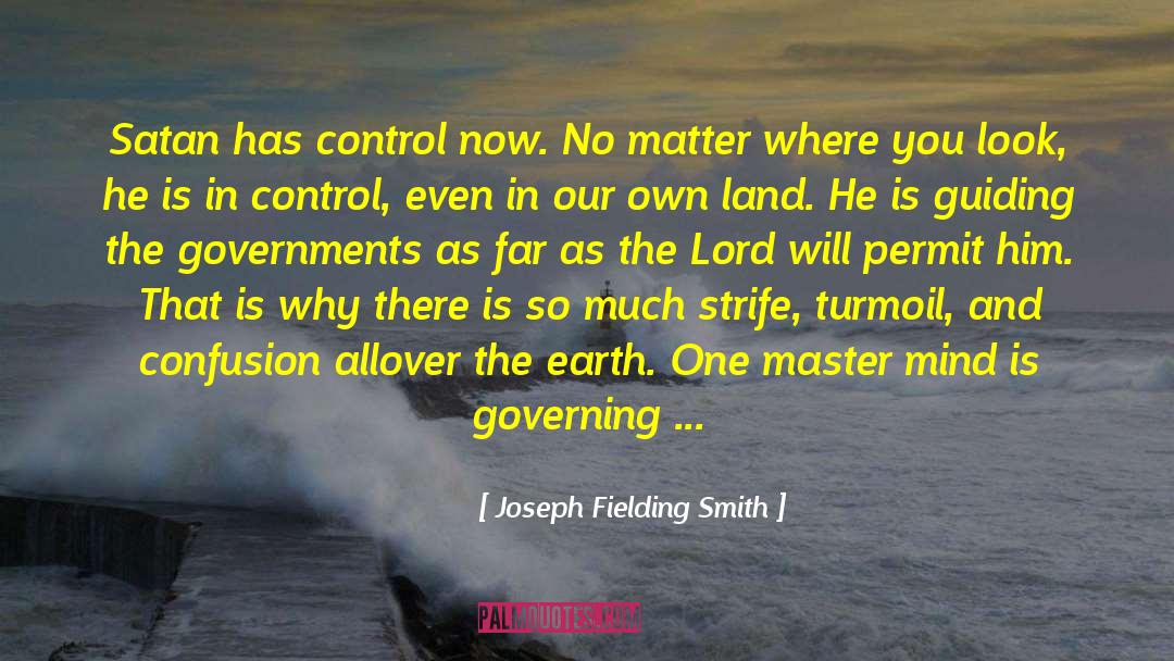 King Of Kings And Lord Of Lords quotes by Joseph Fielding Smith