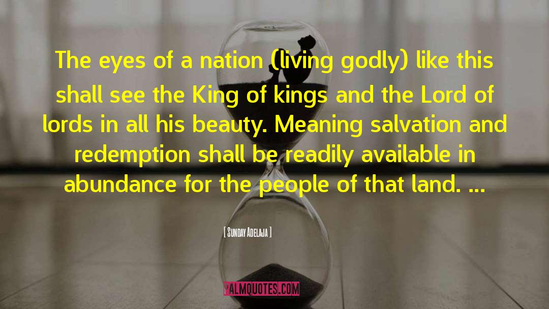 King Of Kings quotes by Sunday Adelaja