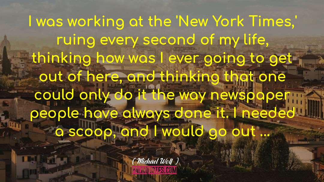King Of New York quotes by Michael Wolf