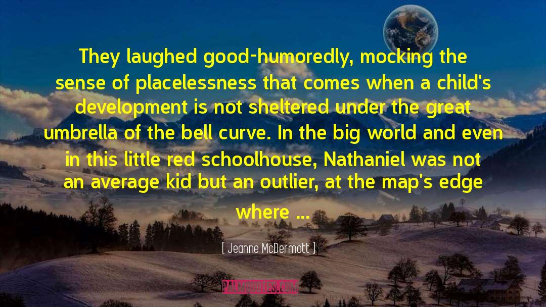 King Of The World S Edge quotes by Jeanne McDermott