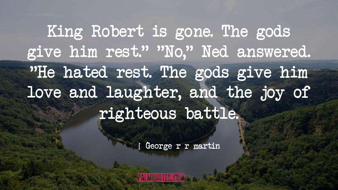 King Robert quotes by George R R Martin
