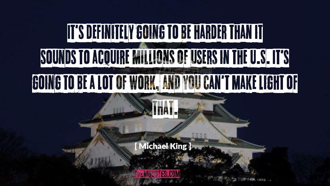 King S Cage quotes by Michael King